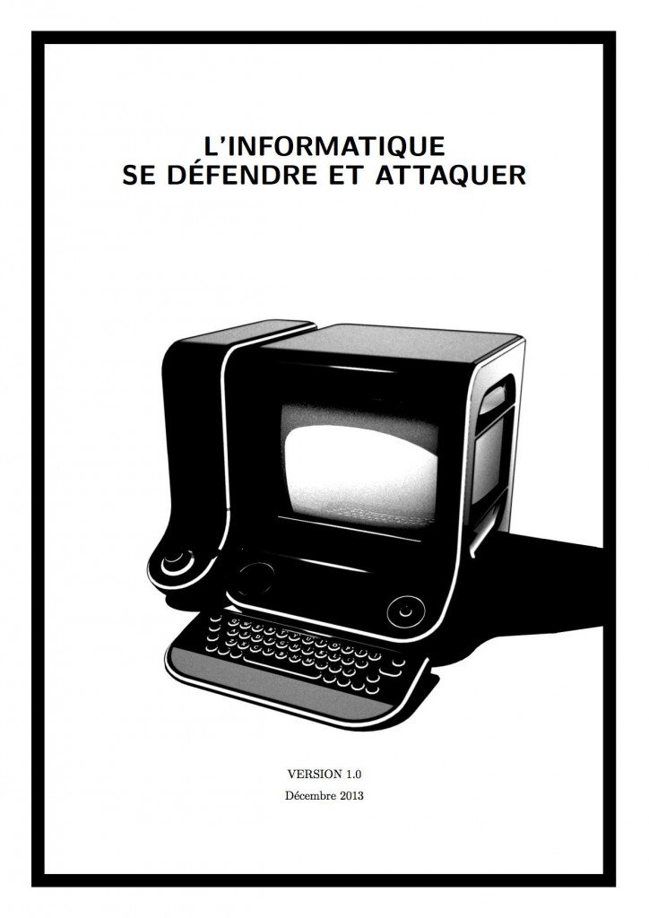 Cliquer sur la couverture pour télécharger la brochure  "Informatique : se défendre et attaquer" (86p A5 page par page) 